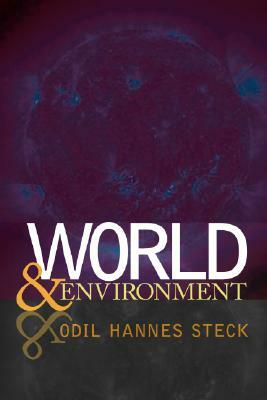 World and Environment by Odil Hannes Steck