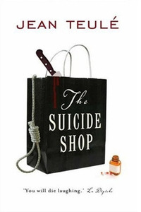 The Suicide Shop by Jean Teulé, Sue Dyson