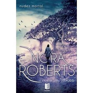 Nudez Mortal by J.D. Robb