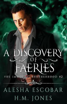 A Discovery of Faeries by H. M. Jones, Alesha Escobar