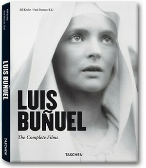 Luis Bunuel: Chimera 1900-1983 by Paul Duncan