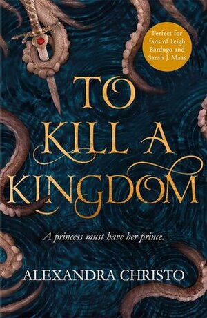 To Kill a Kingdom by Alexandra Christo