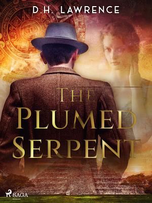 The Plumed Serpent by D.H. Lawrence