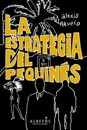 La estrategia del pequines by Alexis Ravelo