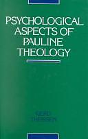 Psychological Aspects of Pauline Theology by Gerd Theissen