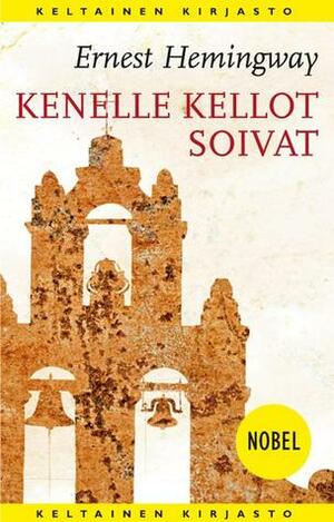 Kenelle kellot soivat by Ernest Hemingway