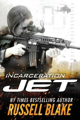 JET - Incarceration by Russell Blake