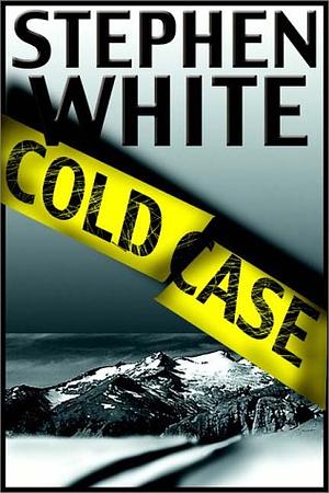 Cold Case by Stephen White