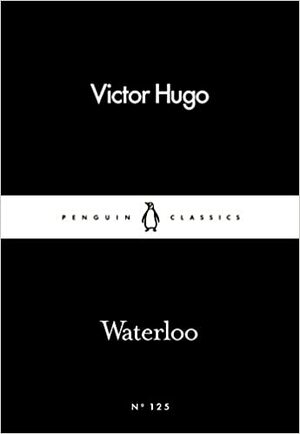 Waterloo by Victor Hugo