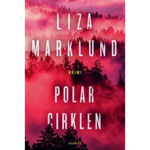 Polarcirklen by Liza Marklund