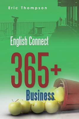 English Connect 365+: Business by Eric Thompson