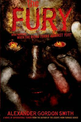 The Fury by Alexander Gordon Smith