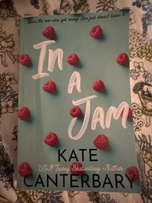 In a Jam by Kate Canterbary