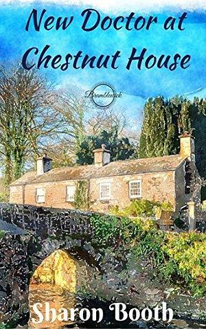New Doctor at Chestnut House by Sharon Booth, Sharon Booth