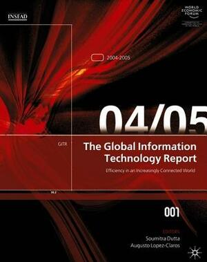 The Global Information Technology Report 2004-2005 by 