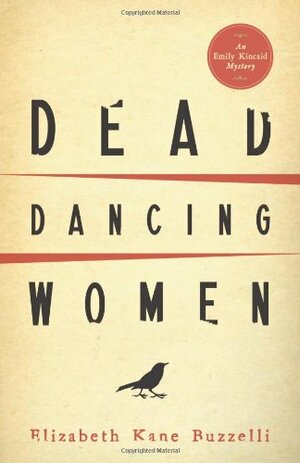 Dead Dancing Women by Elizabeth Kane Buzzelli