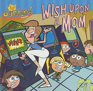Wish Upon a Mom by Adam Beechen