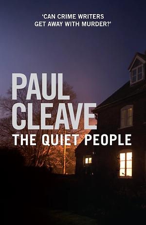 The Quiet People by Paul Cleave