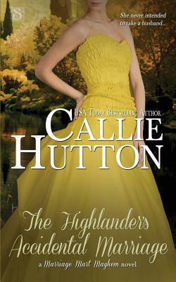 The Highlander's Accidental Marriage by Callie Hutton