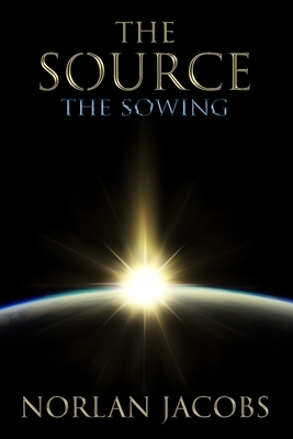 The Source The Sowing by Norlan Jacobs