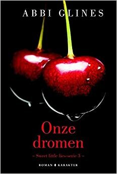 Onze dromen by Abbi Glines