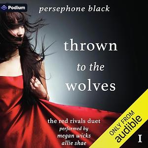 Thrown to the Wolves by Persephone Black, Persephone Black