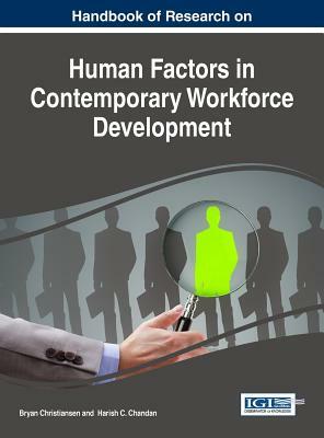 Handbook of Research on Human Factors in Contemporary Workforce Development by 