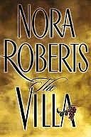 The Villa By Nora Roberts by Nora Roberts