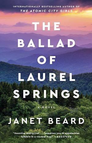 The Ballad of Laurel Springs by Janet Beard