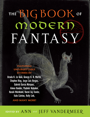 The Big Book of Modern Fantasy by Jeff VanderMeer, Ann VanderMeer