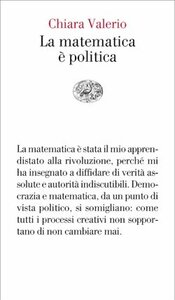 La matematica è politica by Chiara Valerio