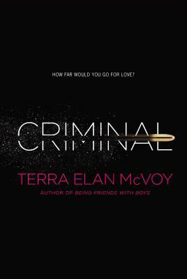 Criminal by Terra Elan McVoy