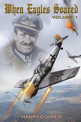 When Eagles Soared by Harry Cooper
