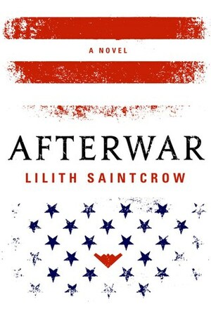 Afterwar by Lilith Saintcrow