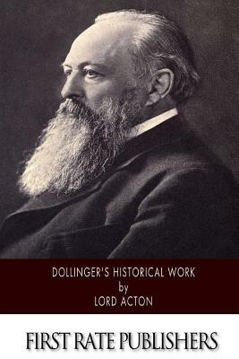 Dollinger's Historical Work by Lord Acton