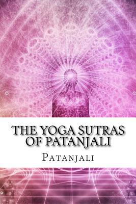 The Yoga Sutras of Patanjali by Patanjali