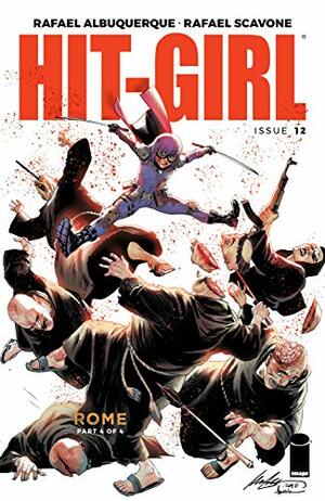 Hit-Girl #12 by Rafael Scavone, Rafael Albuquerque