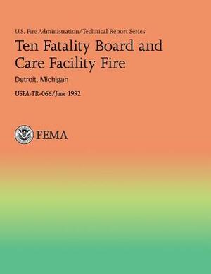 Ten Fatality Board and Care Facility Fire: Detroit, Michigan by United States Fire Administration, Mark Chubb