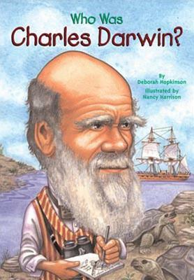 Who Was Charles Darwin? by Deborah Hopkinson