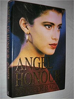 Angel Of Honour by Jennifer Bacia