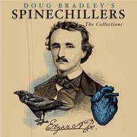 Doug Bradley's Spinechillers – The Collections – Edgar Allan Poe by Doug Bradley, Edgar Allan Poe