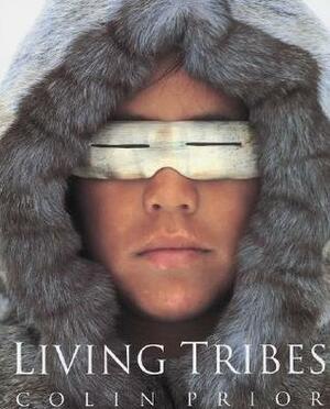 Living Tribes by Colin Prior