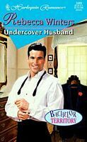 Undercover Husband by Rebecca Winters