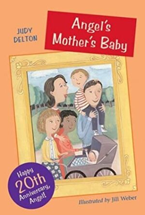 Angel's Mother's Baby by Judy Delton, Jill Weber, Judy Delton Family Trust