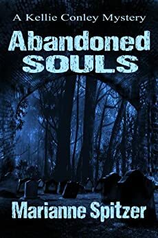 Abandoned Souls by Marianne Spitzer