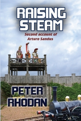 Raising Steam by Peter Rhodan
