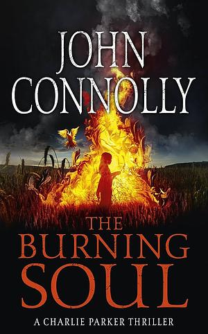 The Burning Soul by John Connolly