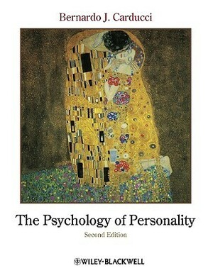 The Psychology of Personality: Viewpoints, Research, and Applications by Bernardo J. Carducci
