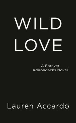 Wild Love by Lauren Accardo