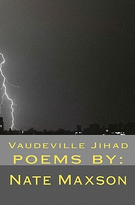Vaudeville Jihad by Nate Maxson